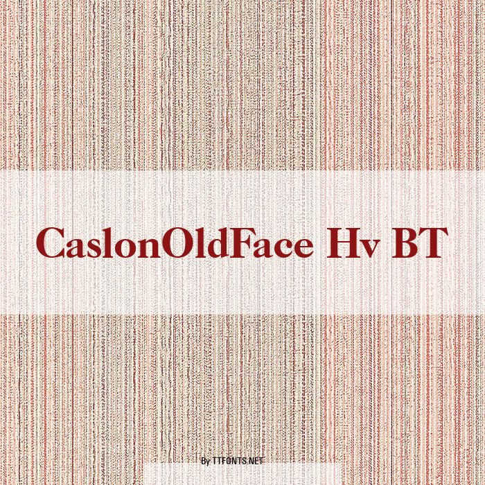 CaslonOldFace Hv BT example